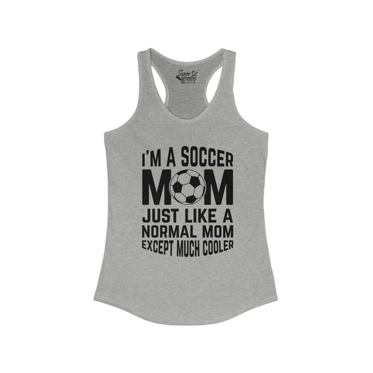 I'm a Soccer Mom Adult Women's Racerback Tank