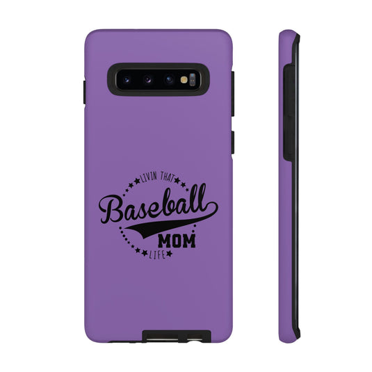 Livin that Baseball Mom Life Tough Phone Case