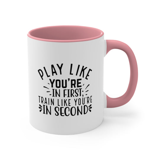 Play Like You're In First Baseball 11oz Accent Mug