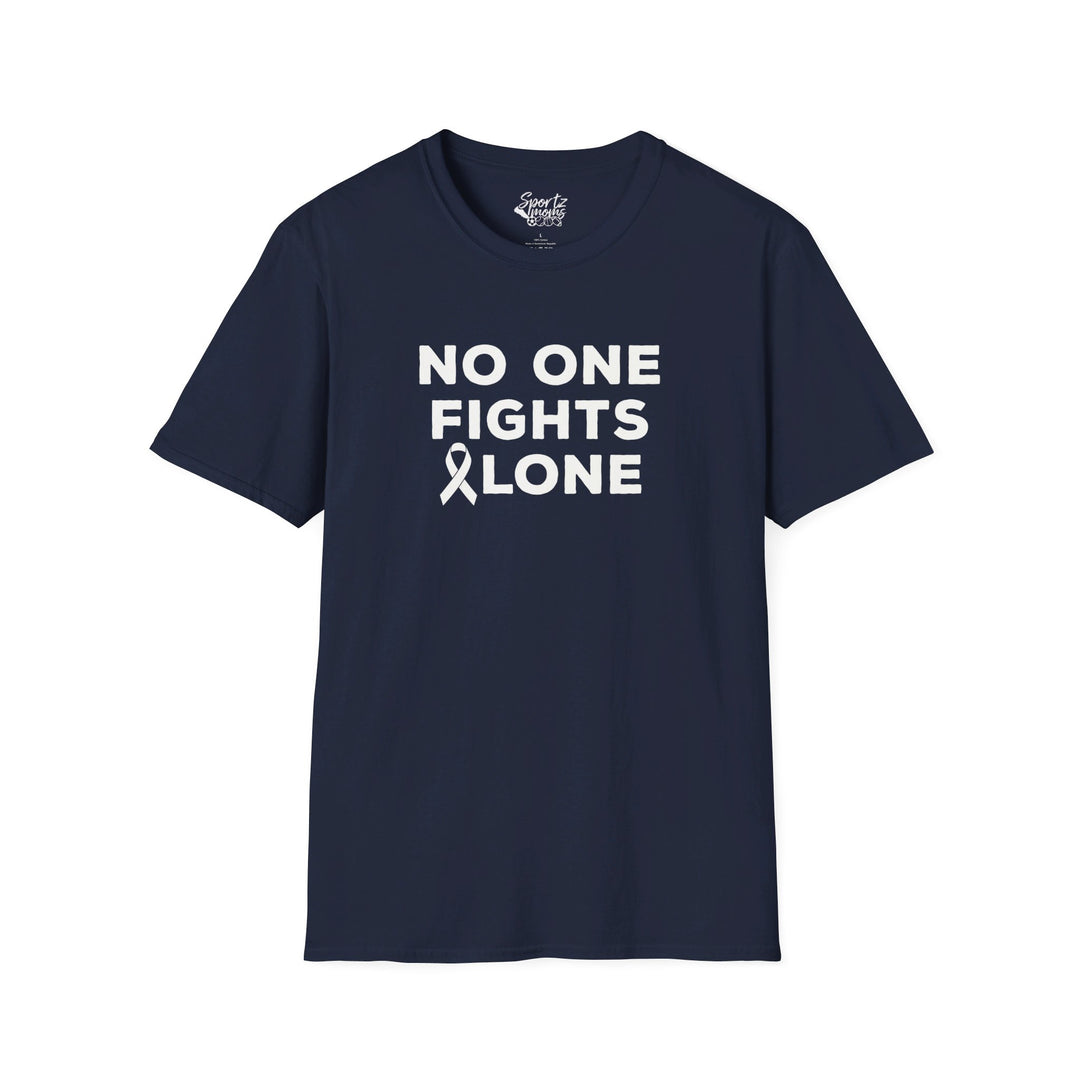 No One Fights Alone Adult Unisex T-Shirt