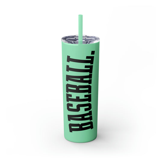 Tall Design Baseball 20oz Skinny Tumbler with Straw in Matte or Glossy