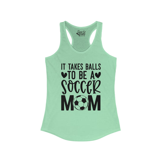 It Takes Balls Soccer Adult Women's Racerback Tank