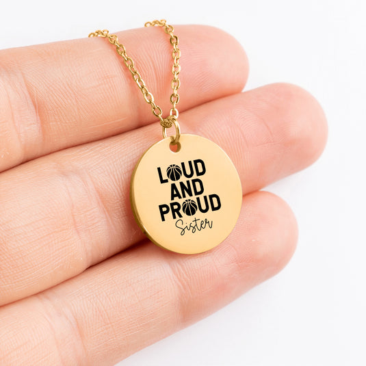 Loud and Proud Sister Basketball Coin Necklace