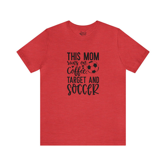 This Mom Runs on Coffee Soccer Adult Unisex Mid-Level T-Shirt