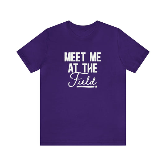 Meet Me at the Field Baseball Adult Unisex Mid-Level T-Shirt