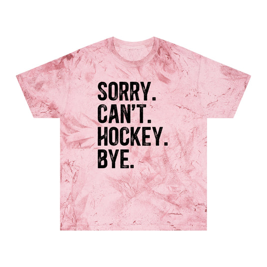 Sorry Can't Hockey Bye Rustic Design Adult Unisex Colorblast T-Shirt