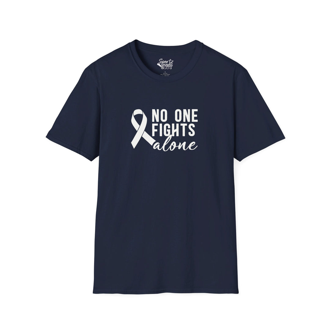 No One Fights Alone Adult Unisex T-Shirt
