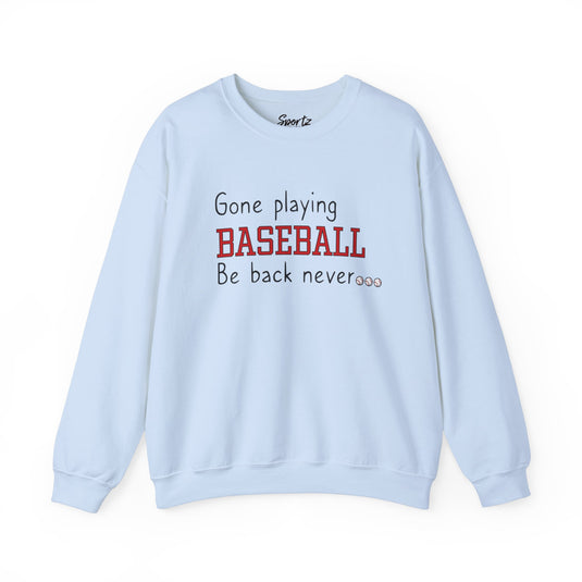 Gone Playing Baseball Adult Unisex Basic Crewneck Sweatshirt