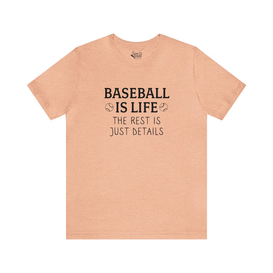 Baseball is Life Adult Unisex Mid-Level T-Shirt