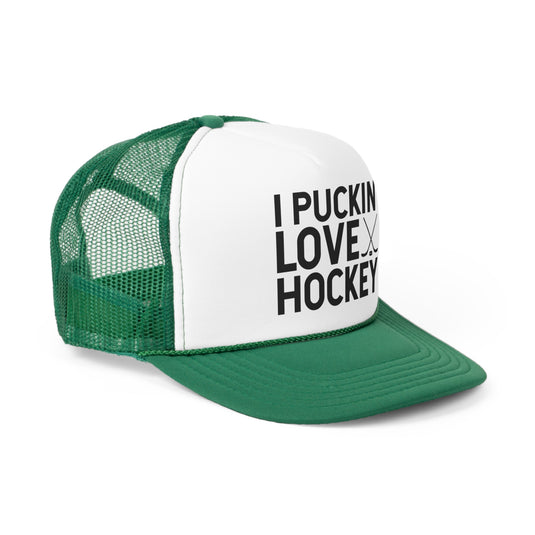 I Puckin' Love Hockey Trucker Hat