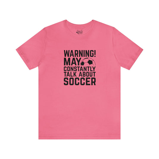 Warning Soccer Adult Unisex Mid-Level T-Shirt