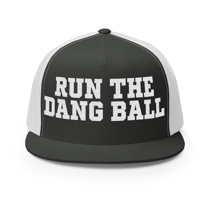 Run the Dang Ball Trucker Cap - Embroidered