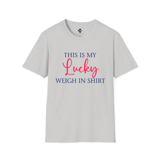 Adult Unisex Basic T-Shirt - Lucky Weigh In Shirt