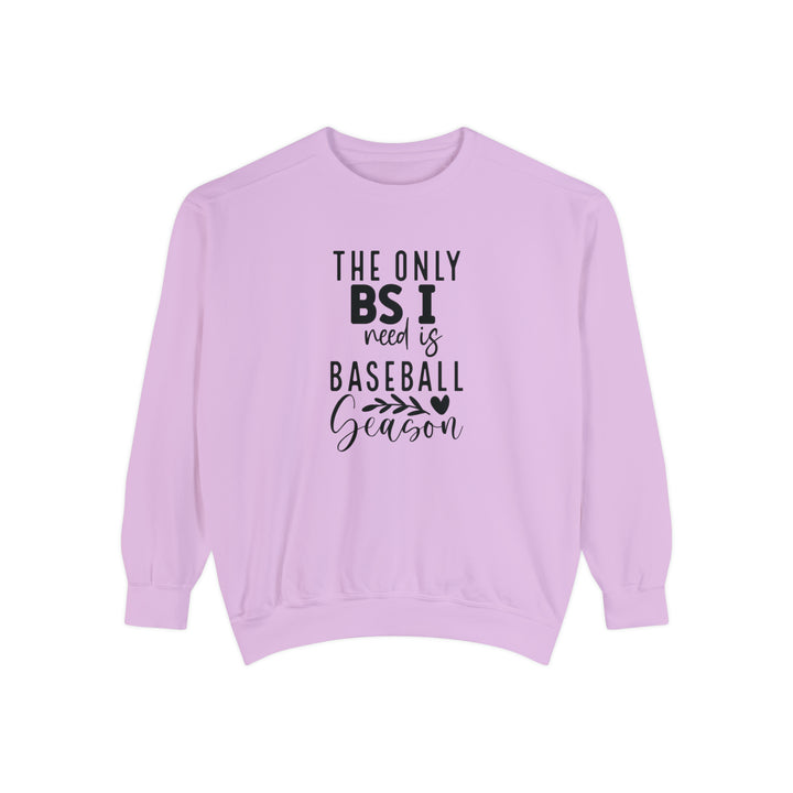 The Only BS I Need Baseball Adult Unisex Premium Crewneck Sweatshirt