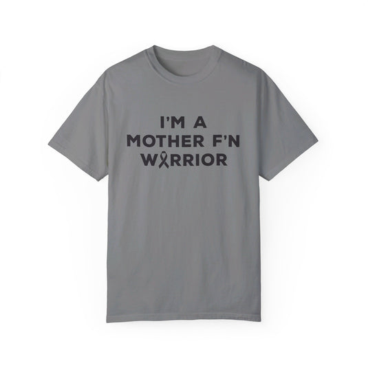 I'm A Mother F'n Warrior Adult Unisex Premium T-Shirt