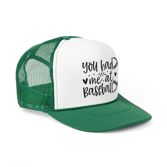 You Had Me at Baseball Trucker Hat