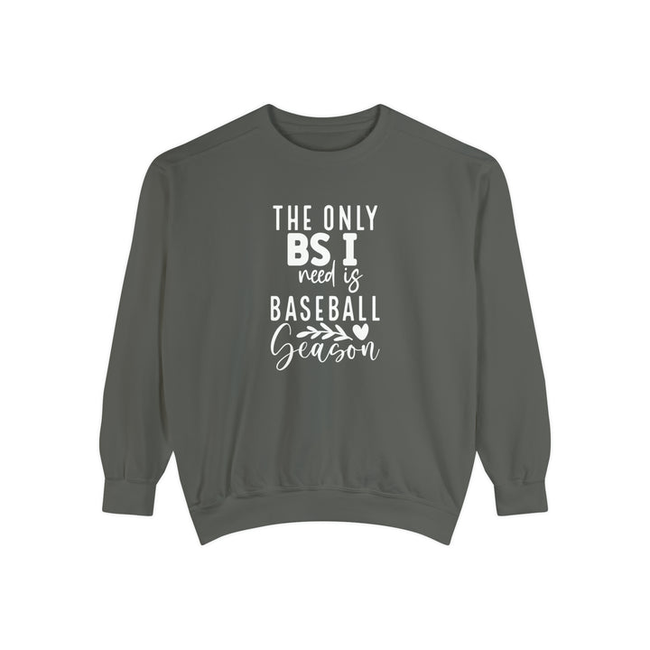 The Only BS I Need Baseball Adult Unisex Premium Crewneck Sweatshirt