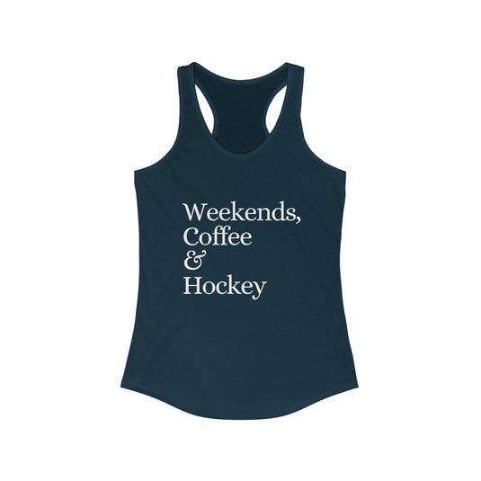 Weekends Coffee & Hockey Women's Racerback Tank