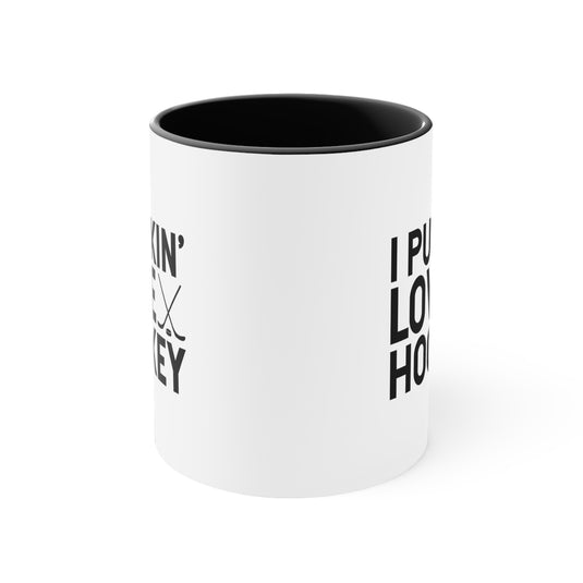 I Puckin' Love Hockey 11oz Accent Mug