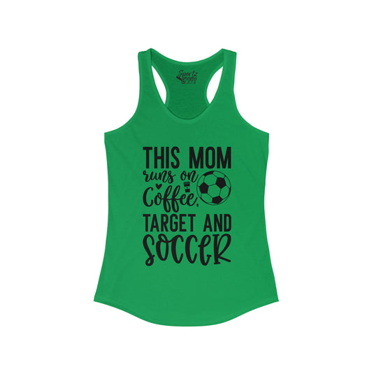 This Mom Runs on Coffee Soccer Adult Women's Racerback Tank