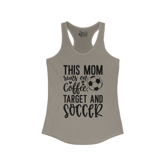 This Mom Runs on Coffee Soccer Adult Women's Racerback Tank