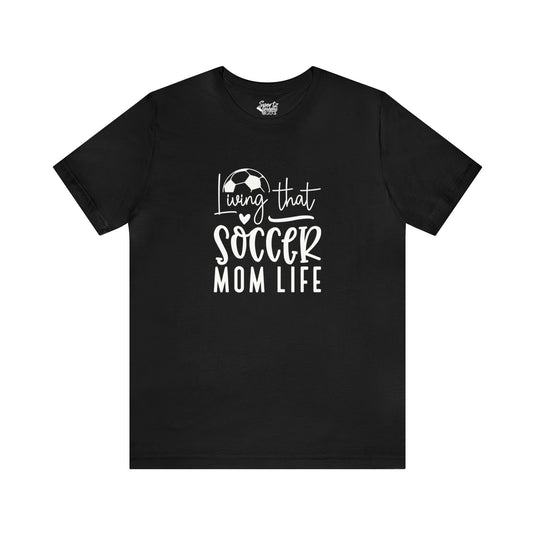 Living That Soccer Mom Life Adult Unisex Mid-Level T-Shirt