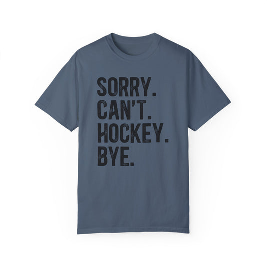 Sorry Can't Hockey Bye Rustic Design Adult Unisex Premium T-Shirt