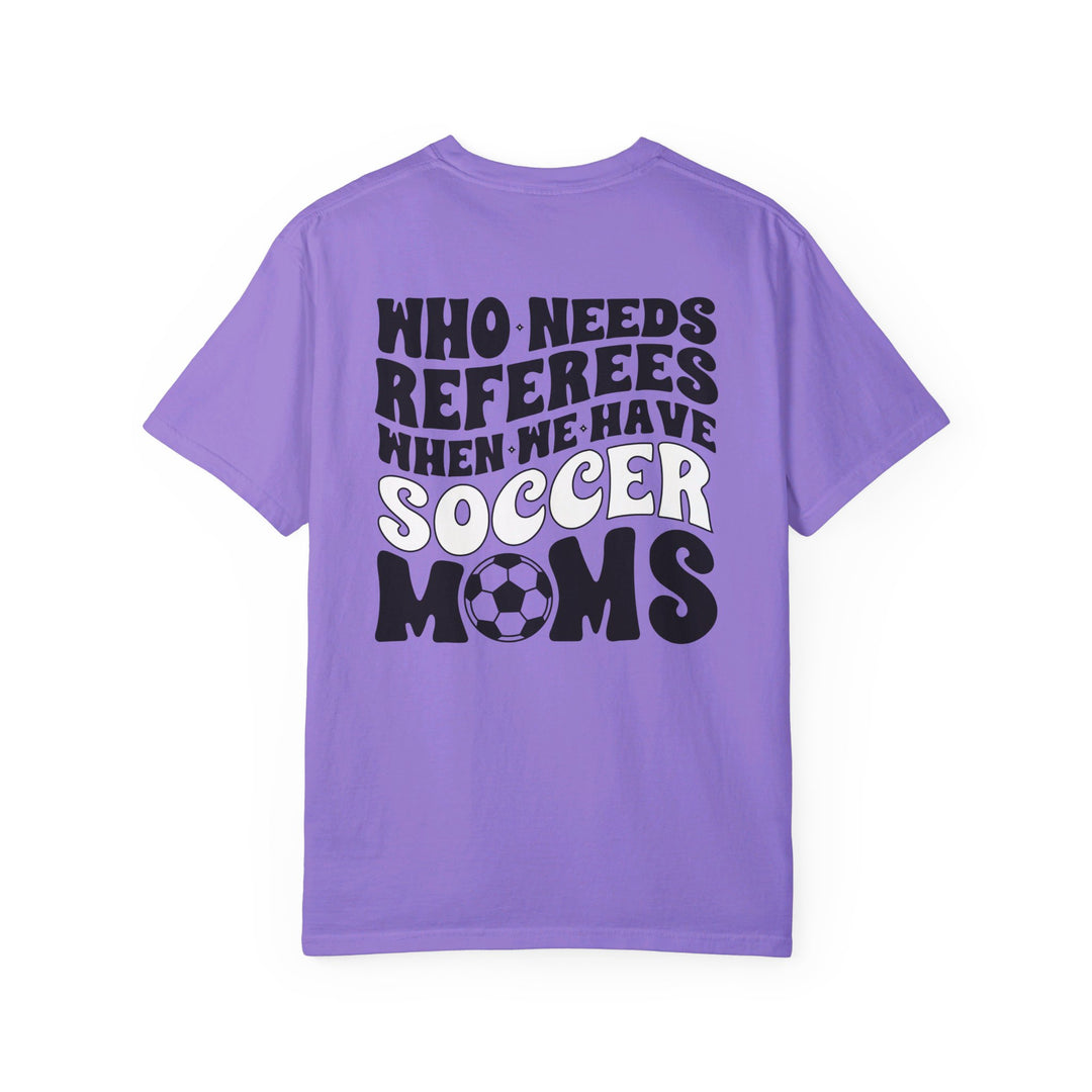 Who Needs Referees Soccer Unisex Adult Premium T-Shirt