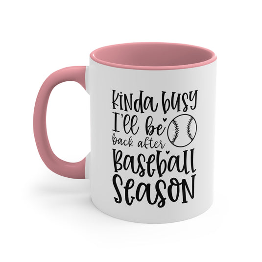 Kinda Busy Baseball 11oz Accent Mug