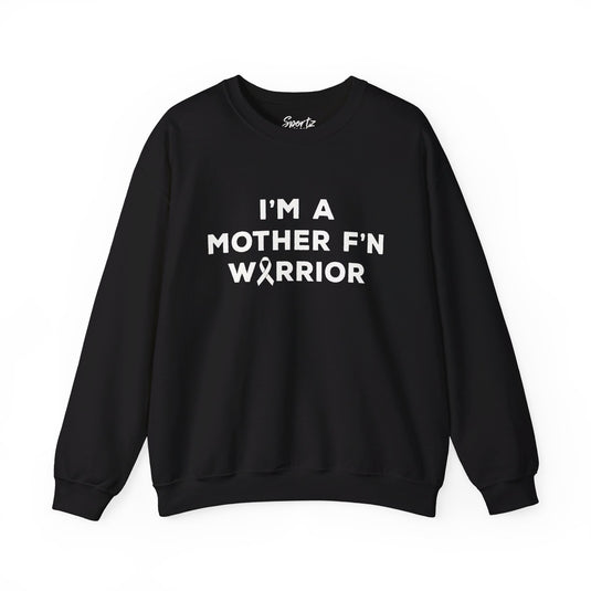 I'm A Mother F'n Warrior Adult Unisex Basic Crewneck Sweatshirt