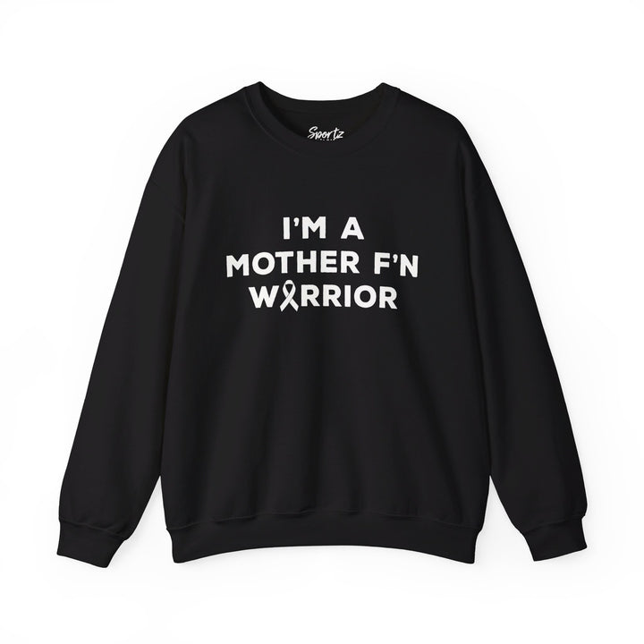 I'm A Mother F'n Warrior Adult Unisex Crewneck Sweatshirt