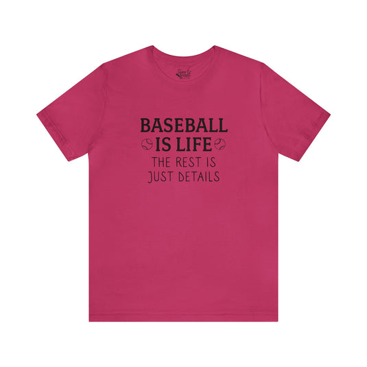 Baseball is Life Adult Unisex Mid-Level T-Shirt