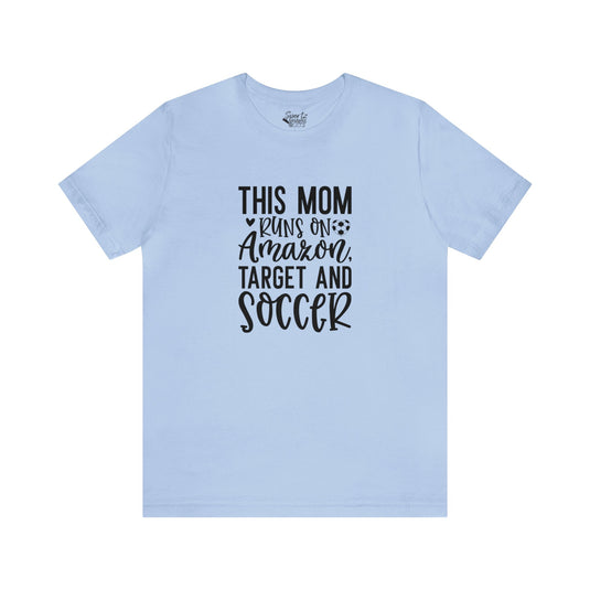 This Mom Runs on Amazon Soccer Adult Unisex Mid-Level T-Shirt