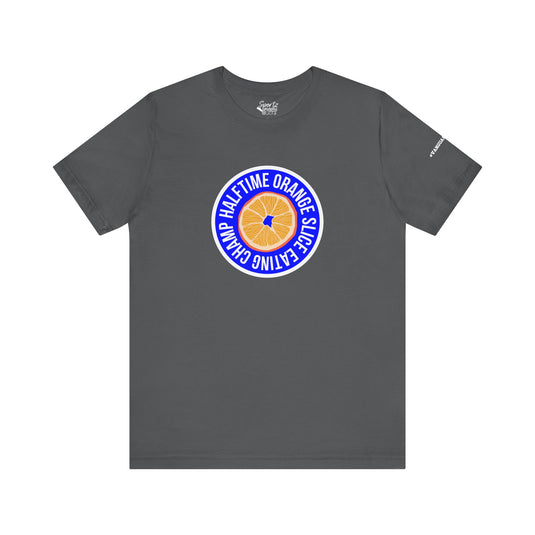 College Station Soccer Club Vanguard Unisex Adult T-Shirt - Half Time Orange Slice Eating Champ