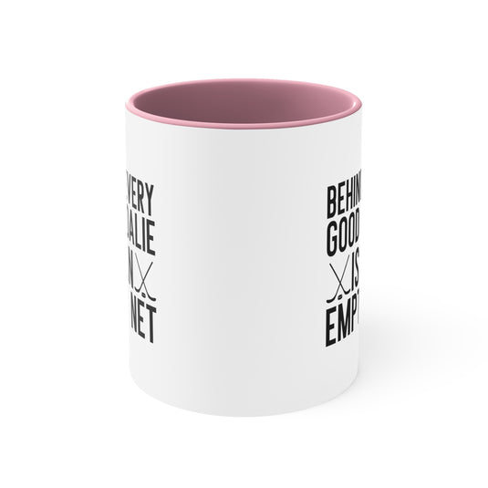 Behind Every Good Goalie 11oz Hockey Accent Mug