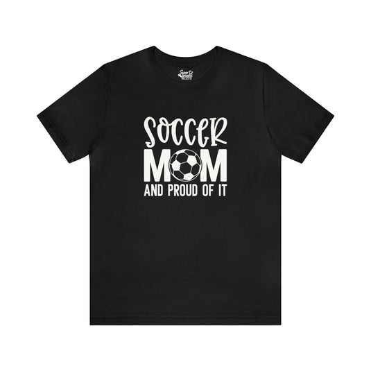 Soccer Mom and Proud Of It Adult Unisex Mid-Level T-Shirt