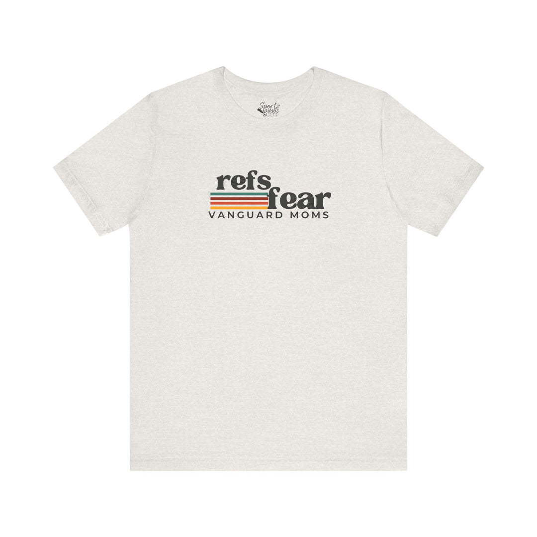 Refs Fear Vanguard Moms Unisex Adult T-Shirt