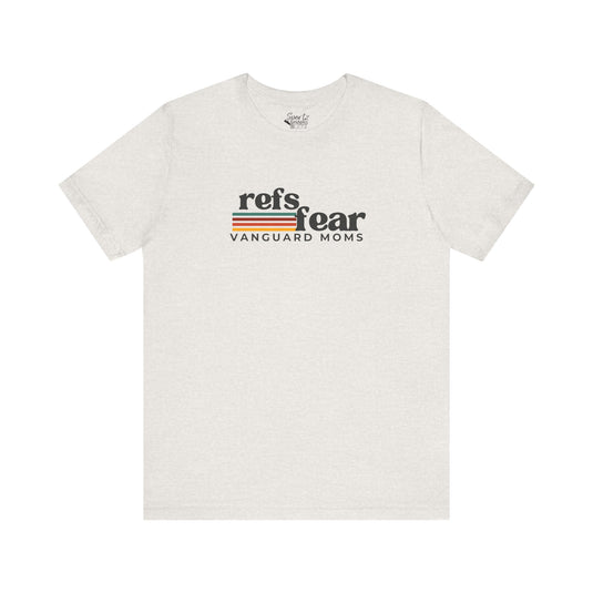 Refs Fear Vanguard Moms Unisex Adult T-Shirt