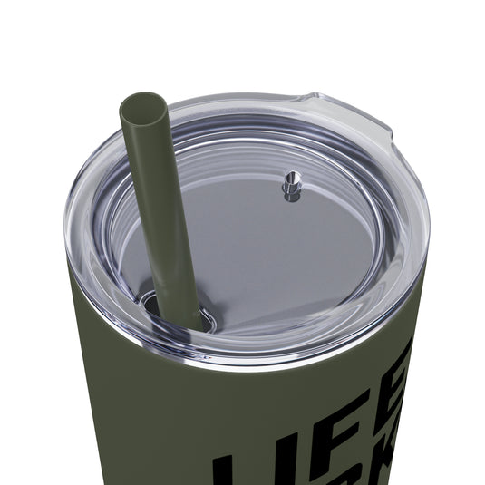 Life is Hockey 20oz Skinny Tumbler with Straw in Matte or Glossy