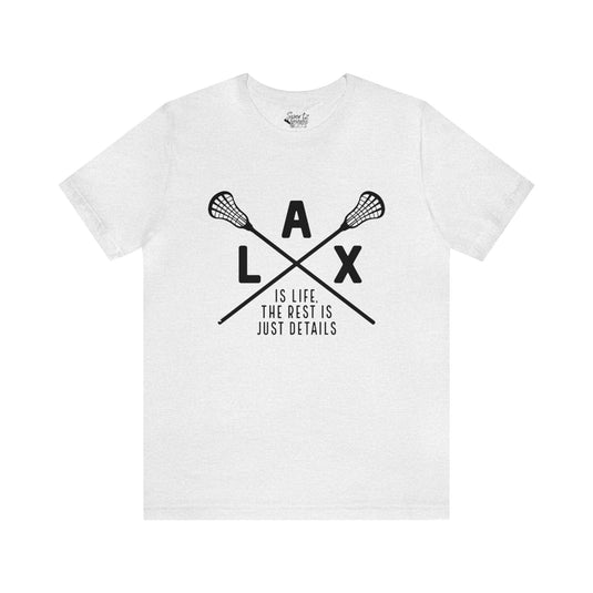 LAX The Rest is Just Details Adult Unisex Mid-Level T-Shirt