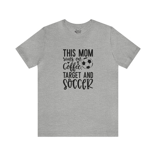 This Mom Runs on Coffee Soccer Adult Unisex Mid-Level T-Shirt