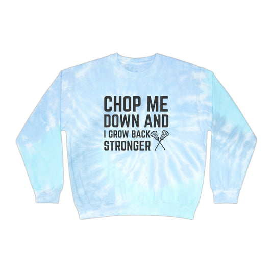 Chop Me Down Lacrosse Adult Unisex Tie-Dye Crewneck Sweatshirt