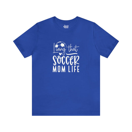 Living That Soccer Mom Life Adult Unisex Mid-Level T-Shirt