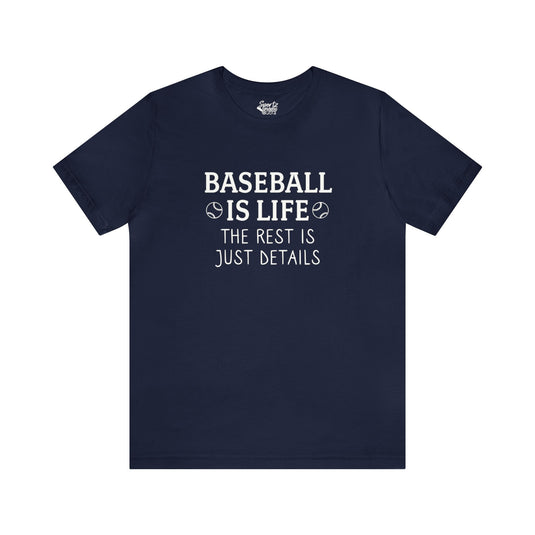 Baseball is Life Adult Unisex Mid-Level T-Shirt