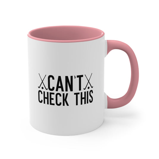 Can't Check This 11oz Hockey Accent Mug