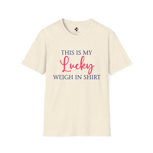 Adult Unisex Basic T-Shirt - Lucky Weigh In Shirt