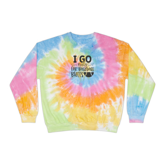 I Go Nuts for Baseball Butts Adult Unisex Tie-Dye Crewneck Sweatshirt