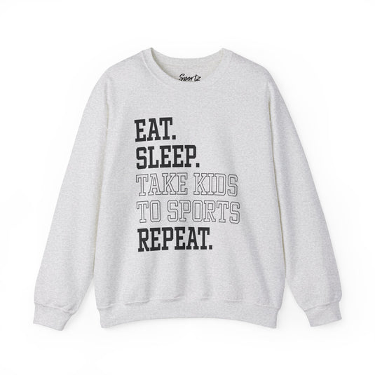 Eat Sleep Take Kids To Sports Repeat Adult Unisex Basic Crewneck Sweatshirt