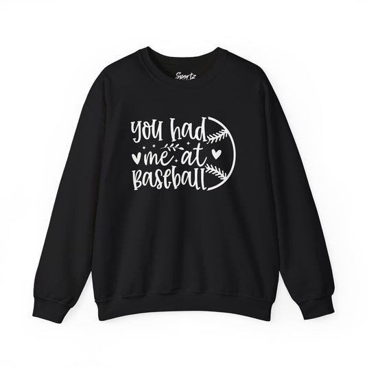 You Had Me at Baseball Adult Unisex Basic Crewneck Sweatshirt