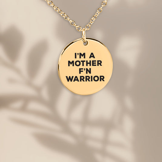 I'm A Mother F'n Warrior Coin Necklace